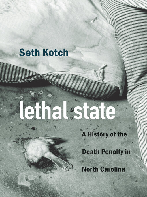 Title details for Lethal State by Seth Kotch - Available